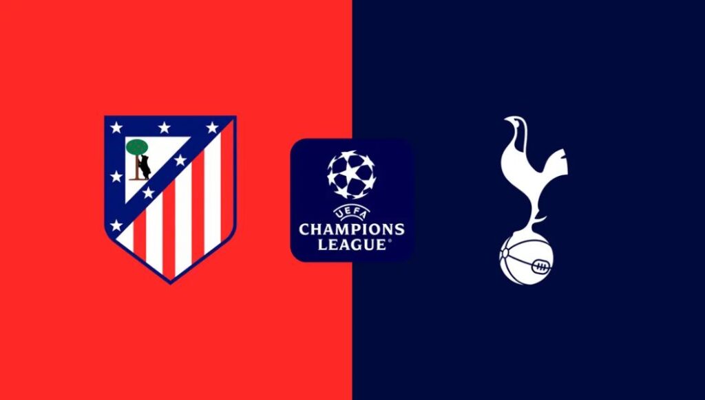Atletico Madrid vs Tottenham – Champions League