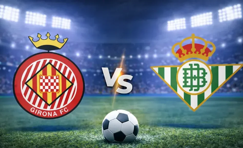 Girona contra Real Betis -LaLiga- 21 de Abril (21:30 hora local)
