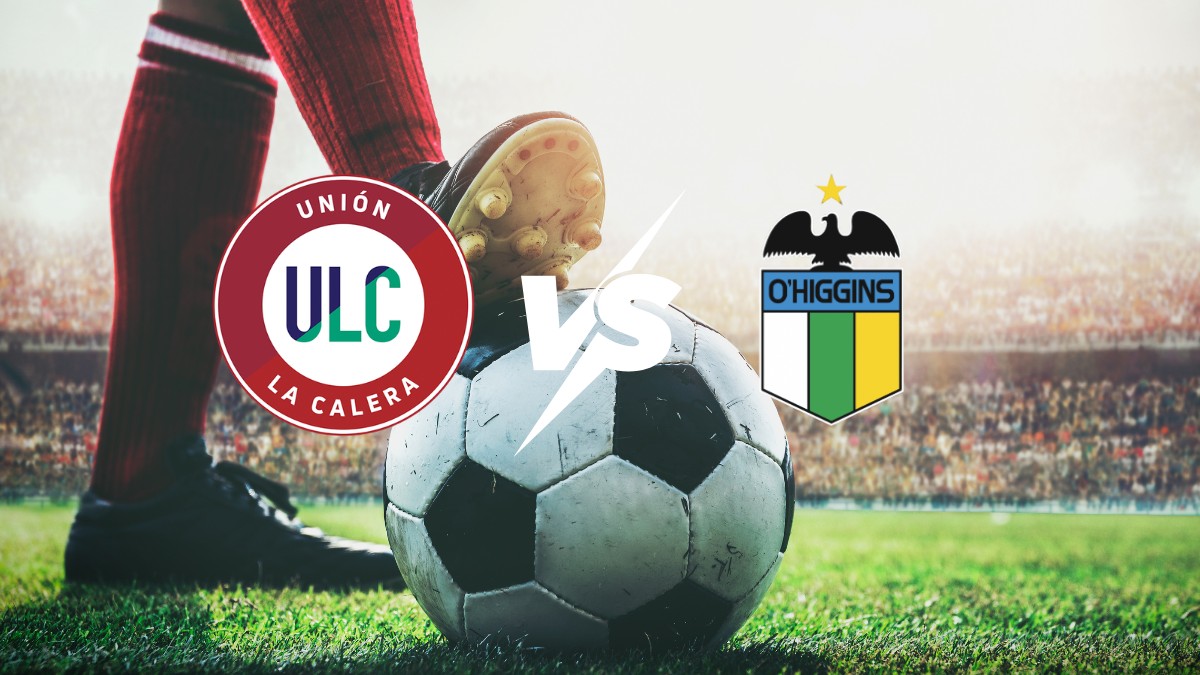 Unión La Calera contra O’Higgins
