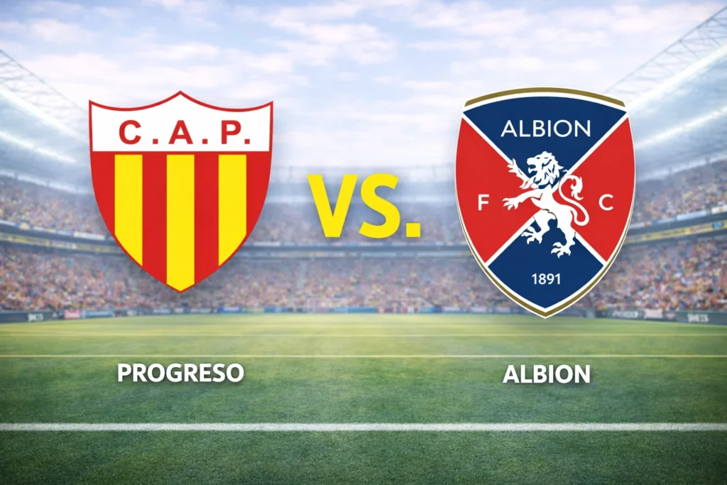 Progreso contra Albion –Liga Uruguaya Apertura 2026– 7 de Marzo (17:00 hora local)