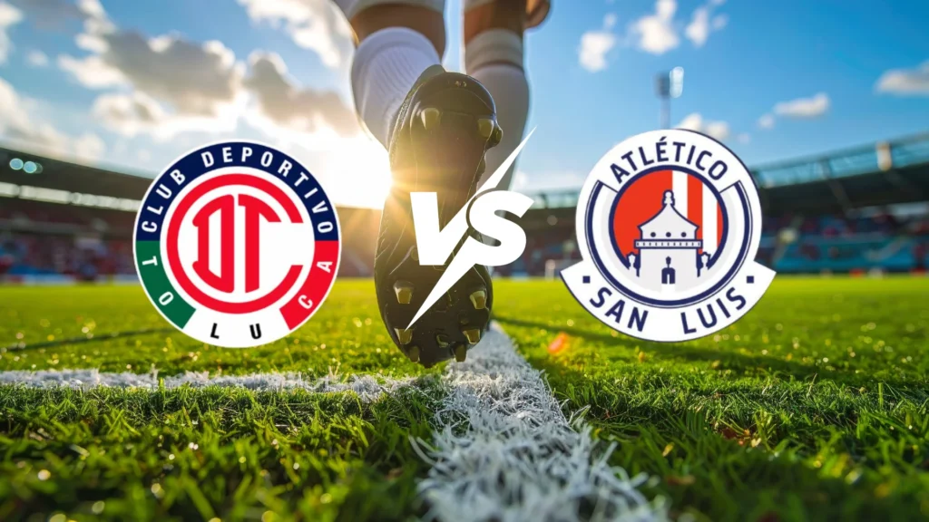Toluca contra Atlético San Luis