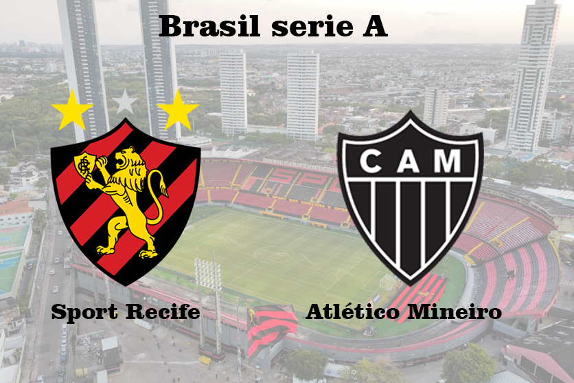 Campeonato Brasileño de Serie A: Sport Recife contra Atlético Mineiro