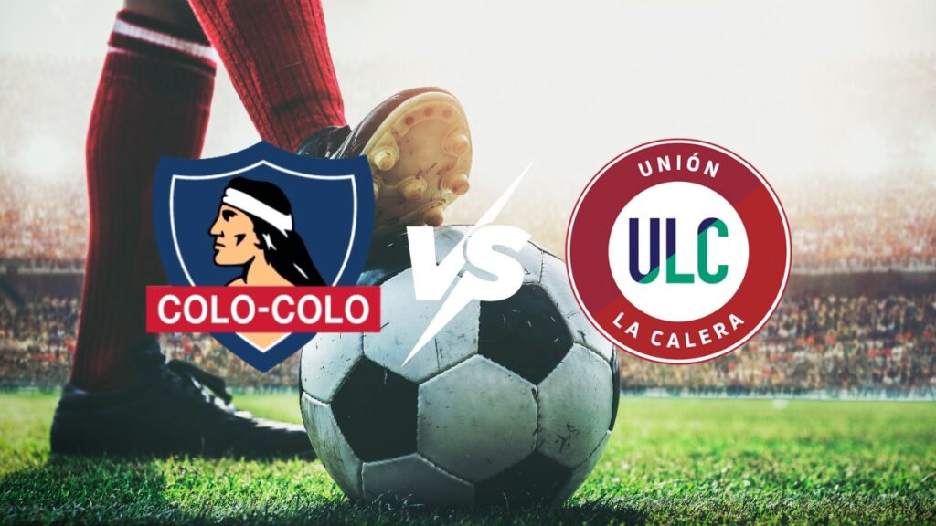 Colo-Colo contra Unión La Calera